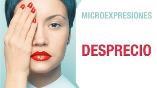 Las 7 Microexpresiones Básicas El Desprecio [upl. by Onimod]