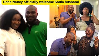 Uche Nancy officially Welcomes Sonia uche husband [upl. by Eniamaj]