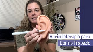 Auriculoterapia para Dor no Trapézio [upl. by Marela]