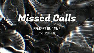 Missed Calls 153 BPM Fm beatzbydadawg [upl. by Girovard]