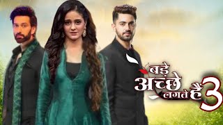 बड़े अच्छे लगते हैं सीजन 3 Bade Achhe Lagate Hain 3  Ayesha Singh  Zain Imam  Ram Priya [upl. by Toddie104]