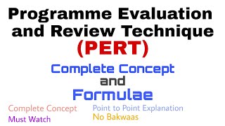 12 Programme Evaluation and Review Techniques PERT  Complete Concept  Formulae [upl. by Colb]