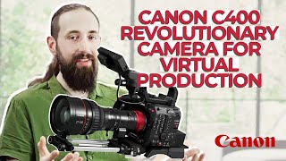 Canon C400  The Revolutionary Camera Thats Changing the Game in Virtual Production [upl. by Ibbie]