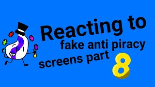 Reacting to fake anti piracy screens Part 8 [upl. by Eijneb259]