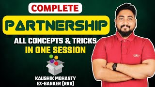 Partnership Tricks amp Shortcuts  Partnership Complete Chapter  Career Definer  Kaushik Mohanty [upl. by Lumbard]