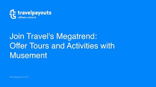 Webinar with Musement Join Travels Megatrend Offer Tours and Activities [upl. by Llenyt458]