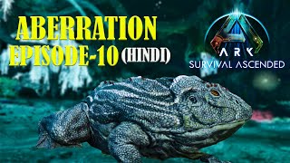 I Tame Frog In ARK Aberration   HINDI  ARK Survival Ascended  Episode 10 [upl. by Assiram499]