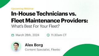 InHouse Technicians vs Fleet Maintenance Providers Whats Best For Your Fleet [upl. by Ydnac]