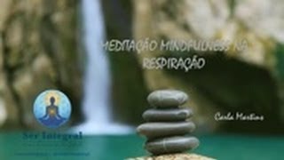 Meditação Mindfulness Atenção Plena Guiada na Respiração  5 minutos [upl. by Pergrim640]