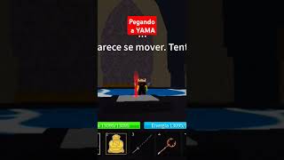 Pegando a yama pela primeira vez bloxfrut roblox robloxshort bloxfruis [upl. by Blondie]