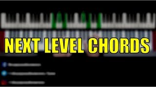 NEXT Level Chords Advanced [upl. by Akinert]