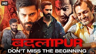 Badlapur Full Movie  Varun Dhawan  Yami Gautam  Nawazuddin Siddiqui  Review amp Amazing Facts [upl. by Mar]