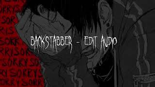 Backstabber  Edit Áudio  Speed Up [upl. by Dow]