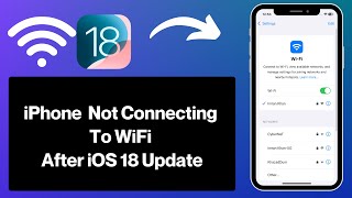 iPhone Not Connecting To WiFi After iOS 18 Update  Solutions [upl. by Estey]