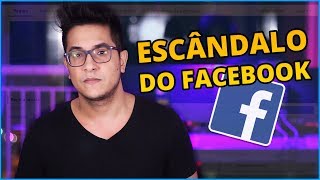 🔥 O ESCÂNDALO DO FACEBOOK Cambridge Analytica Privacidade e mais  Futuro Agora [upl. by Ellek]