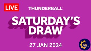 Thunderball Draw Live Results 27 January 2024  Thunderball Draw Live Tonight [upl. by Delp]