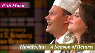 Hashiveinu – A Season of Return [upl. by Grimbly]