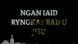 Ngan Iaid Ryngkat Bad U Jisu JSM Jigrwai Shem Mynsiem [upl. by Ailido]