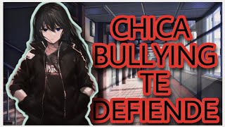 Chica bullying te defiendeAsmr RoleplayYuli Asmr 💤 [upl. by Gerladina]