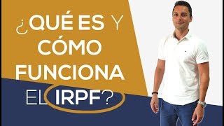 ¿Cómo funciona el IRPF ¿Que impuestos hay en España [upl. by Lletram588]