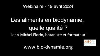 Webinaire 100 ans de la biodynamie  Les aliments en biodynamie quelle qualité [upl. by Ynohtnad]