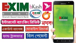 EXIM Bank internet banking Full Review amp Fund transfer to Bkash Nagad [upl. by Nagram224]