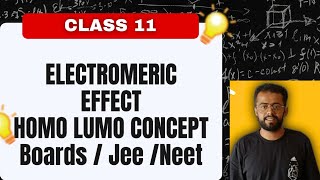 Electromeric effect amp its types  Homo Lumo concept  organicchemistry electromericeffect [upl. by Ogilvy]