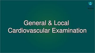 General amp Local Cardiovascular Examination  Macleods Clinical Examination [upl. by Latisha]