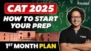 Your 1st Month Preparation Plan for CAT 2025  CAT 2025 Preparation strategy by 999iler [upl. by Asseralc]