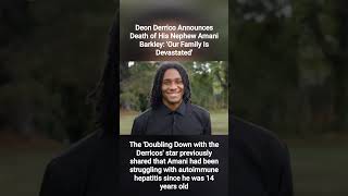 Deon Derrico Announces Death of His Nephew Amani Barkley Our Family Is Devastated [upl. by Nissa]