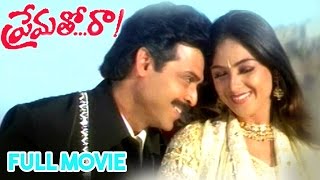 Prematho Raa Telugu Full Movie  Venkatesh Simran [upl. by Selohcin]