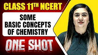 SOME BASIC CONCEPTS OF CHEMISTRY in 1 Shot  FULL Chapter ConceptsPYQs  Class11th Chemistry [upl. by Egiedan]