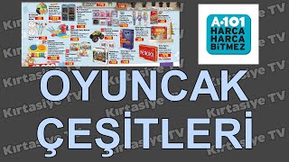 OYUNCAK ÇEŞİTLERİ A101de  19 ARALIK 2024 OYUNCAKLAR [upl. by Ellesig]