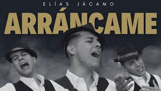 ARRÁNCAME  Elías Jácamo Official Video [upl. by Ynnavoj]