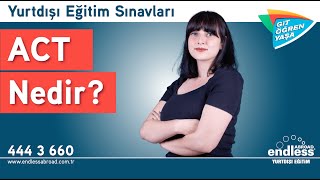 ACT Sınavı Nedir Sınav Hakkında Bilmen Gerekenler [upl. by Amadas842]