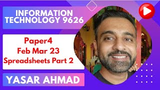 Information Technology 9626 Paper 4 Spreadsheets Feb Mar 2023 Part 2 [upl. by Neyr839]