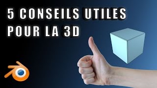 5 conseils pour bien débuter en 3D [upl. by Borrell]