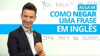 COMO NEGAR UMA FRASE EM INGLÊS  AULA 04 PROFESSOR KENNY [upl. by Libbna395]