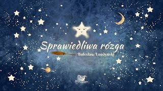 SPRAWIEDLIWA RÓZGA cała bajka – Bajkowisko  bajki dla dzieci – słuchowisko dla dzieci audiobook [upl. by Adina]