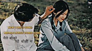 maile bolne yo boli ma song lyrics video New lyrics Nepali song 2024 lyrics MGRDEEPU [upl. by Robillard]