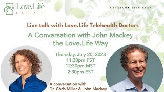 A conversation with John Mackey  The LoveLife way [upl. by Bocoj]