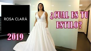 ROSA CLARA 2019 👰 ¿CUAL ES TU ESTILO😍💕 [upl. by Anbul]