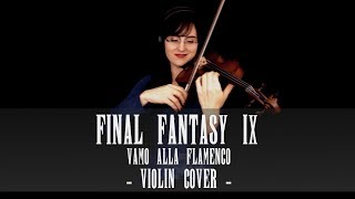 Final Fantasy 9  VIOLIN COVER  Vamo Alla Flamenco  Nielle dAGh [upl. by Eelyac]