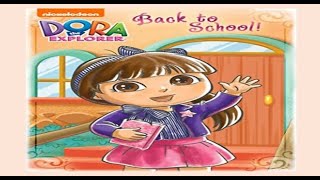 Dora The Explorer Back To School Read Aloud Story Book [upl. by Anerys]