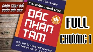 ĐẮC NHÂN TÂM  FULL Phần 1 NHỮNG THUẬT CĂN BẢN ĐỂ DẪN ĐẠO NGƯỜI  Sách Nói Kinh Doanh FULL 1 Tiếng [upl. by Adao479]