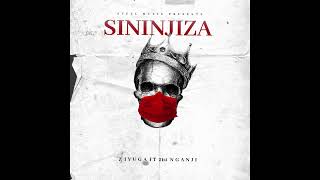 Sininjiza 🎶 By Zivuga Legendman ft 21st Nganji 🎤 [upl. by Eentroc]