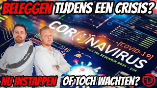 Beleggen Tijdens een Crisis  Nu instappen of toch Wachten [upl. by Ecnarf694]