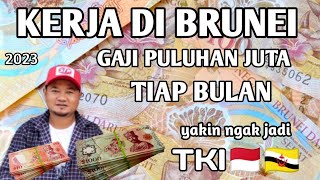 TKI🇲🇨 GAJI PULUHAN JUTA  DI BRUNEI DARUSSALAM 🇧🇳 🇧🇳 🇧🇳2023  tki vlog [upl. by Nalac]