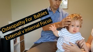 Cranial Osteopathy For Babies  External versus Internal Focus [upl. by Jerry]