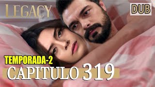 Legacy Capítulo 319  Doblado al Español Segunda Temporada [upl. by Llennahs]